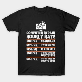 Computer Repair Hourly Rate, Computer Repair Geek T-Shirt